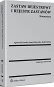 Zastaw rejestrowy i rejestr zastawów. Komentarz Zastaw rejestrowy i rejestr zastawów. Komentarz