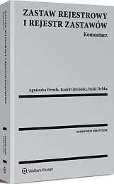 Zastaw rejestrowy i rejestr zastawów. Komentarz