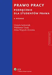 Prawo pracy. Podręcznik dla studentów prawa