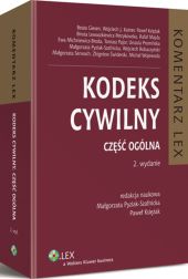 Kodeks cywilny. Komentarz. Część ogólna Kodeks cywilny. Komentarz. Część ogólna