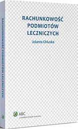 Rachunkowość podmiotów leczniczych Rachunkowość podmiotów leczniczych
