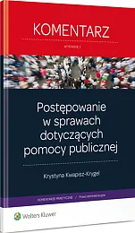 Postępowanie w sprawach dotyczących pomocy publicznej Postępowanie w sprawach dotyczących pomocy publicznej