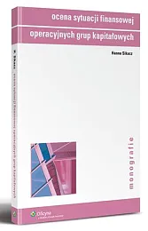 Ocena sytuacji finansowej operacyjnych grup kapitałowychHanna Sikacz
