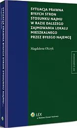 Sytuacja prawna byłych stron stosunku najmu,Magdalena Olczyk Sytuacja prawna byłych stron stosunku najmu,Magdalena Olczyk