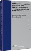 Cywilnoprawna ochrona wizerunku osób powszechnie znanych w dobie komercjalizacji dóbr osobistych