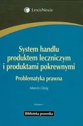 System handlu produktem leczniczym i produktami pokrewnymi System handlu produktem leczniczym i produktami pokrewnymi
