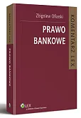 Prawo bankowe. Komentarz Prawo bankowe. Komentarz
