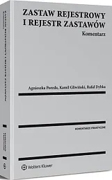 Zastaw rejestrowy i rejestr zastawów. KomentarzRafał Dybka