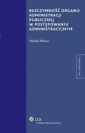 Bezczynność organu administracji publicznej w postępowaniu administracyjnym