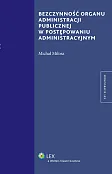 Bezczynność organu administracji publicznej w postępowaniu administracyjnym Bezczynność organu administracji publicznej w postępowaniu administracyjnym