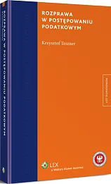 Rozprawa w postępowaniu podatkowym