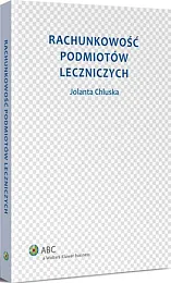 Rachunkowość podmiotów leczniczychJolanta Chluska Rachunkowość podmiotów leczniczychJolanta Chluska
