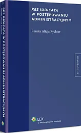 Res iudicata w postępowaniu administracyjnym