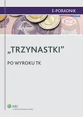 "Trzynastki" - po wyroku TK