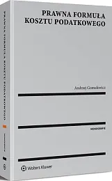 Prawna formuła kosztu podatkowegoAndrzej Gomułowicz