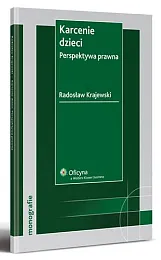 Karcenie dzieci. Perspektywa prawnaRadosław Krajewski