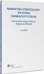 Marketing strategiczny na rynku farmaceutycznym Marketing strategiczny na rynku farmaceutycznym