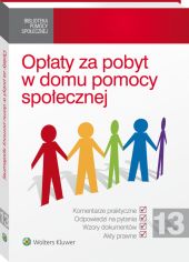 Opłaty za pobyt w domu pomocy społecznej Opłaty za pobyt w domu pomocy społecznej