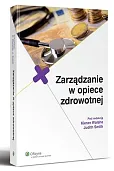 Zarządzanie w opiece zdrowotnej Zarządzanie w opiece zdrowotnej