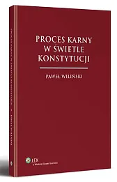 Proces karny w świetle konstytucji