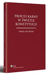 Proces karny w świetle konstytucji