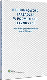 Rachunkowość zarządcza w podmiotach leczniczychMarcin Pielaszek