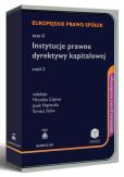 Europejskie prawo spółek - Tom I. Instytucje prawne dyrektywy kapitałowej, część 1