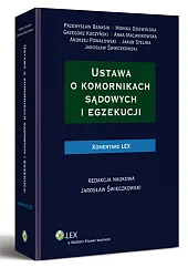 Ustawa o komornikach sądowych i egzekucji. Komentarz