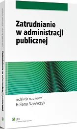 Zatrudnianie w administracji publicznej Zatrudnianie w administracji publicznej