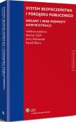 System bezpieczeństwa i porządku publicznego. Organy i inne podmioty administracji