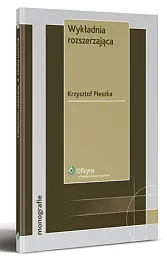 Wykładnia rozszerzającaKrzysztof Płeszka