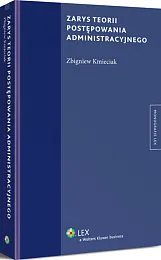 Zarys teorii postępowania administracyjnego Zarys teorii postępowania administracyjnego