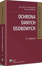 Ochrona danych osobowych. KomentarzJanusz Barta