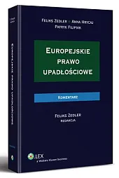 Europejskie prawo upadłościowe. KomentarzPatryk Filipiak