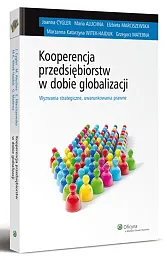 Kooperencja przedsiębiorstw w dobie globalizacji Kooperencja przedsiębiorstw w dobie globalizacji