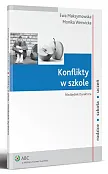 Konflikty w szkole. Niezbędnik Dyrektora Konflikty w szkole. Niezbędnik Dyrektora