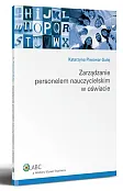 Zarządzanie personelem nauczycielskim w oświacie Zarządzanie personelem nauczycielskim w oświacie