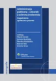 Administracja publiczna - człowiek a ochrona środowiska. Zagadnienia społeczno-prawne Administracja publiczna - człowiek a ochrona środowiska. Zagadnienia społeczno-prawne