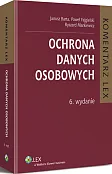 Ochrona danych osobowych. Komentarz Ochrona danych osobowych. Komentarz