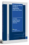 Dziesięć lat reformy ustrojowej administracji publicznej w Polsce Dziesięć lat reformy ustrojowej administracji publicznej w Polsce
