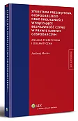 Struktura przestępstwa gospodarczego oraz okoliczności wyłączające bezprawność czynu w prawie karnym gospodarczym Struktura przestępstwa gospodarczego oraz okoliczności wyłączające bezprawność czynu w prawie karnym gospodarczym