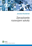 Zarządzanie rozwojem szkoły Zarządzanie rozwojem szkoły