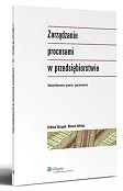 Zarządzanie procesami w przedsiębiorstwie Zarządzanie procesami w przedsiębiorstwie