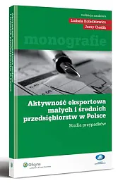 Aktywność eksportowa małych i średnich przedsiębiorstw,Jerzy Cieślik