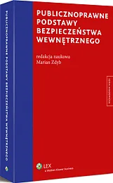Publicznoprawne podstawy bezpieczeństwa wewnętrznego