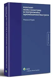 Podstawy skargi kasacyjnej w postępowaniu sądowoadministracyjnym