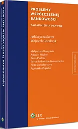Problemy współczesnej bankowości. Zagadnienia prawneMałgorzata Burzyńska