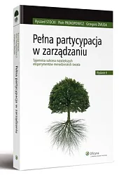 Pełna partycypacja w zarządzaniu. Tajemnica sukcesu,Piotr Prokopowicz