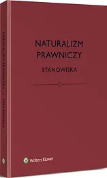 Naturalizm prawniczy. StanowiskaBartosz Brożek