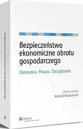 Bezpieczeństwo ekonomiczne obrotu gospodarczegoKonrad Raczkowski